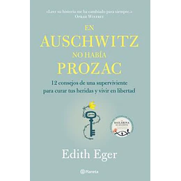 En Auschwitz No Habia Prozac