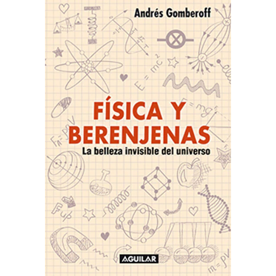 Fisica Y Berenjenas