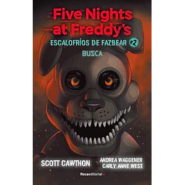 Five Nights At Freddy's. Escalofríos De Fazbear 2