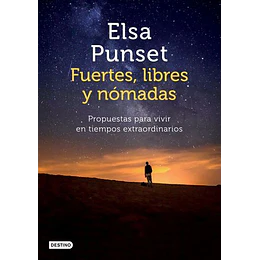 Fuertes, Libres Y Nómadas