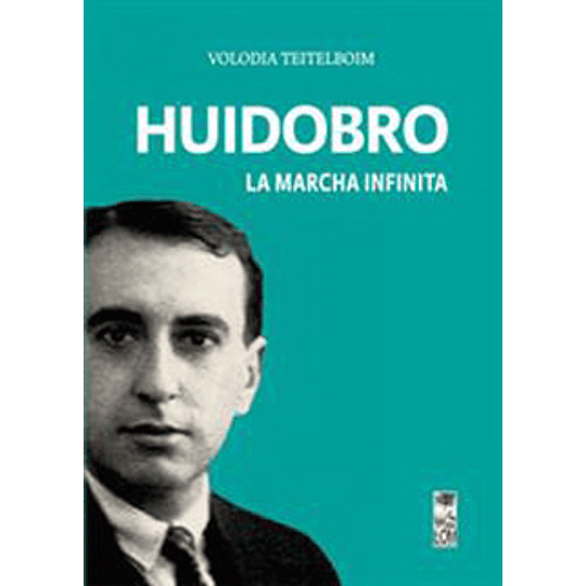 Huidobro La Marcha Infinita