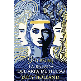 La Balada Del Arpa De Hueso. Sistersong