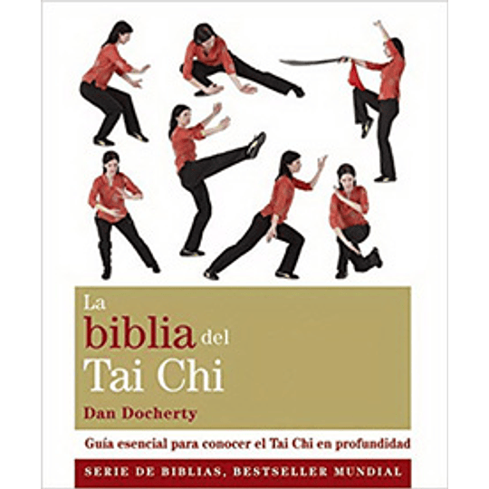 La Biblia Del Tai Chi