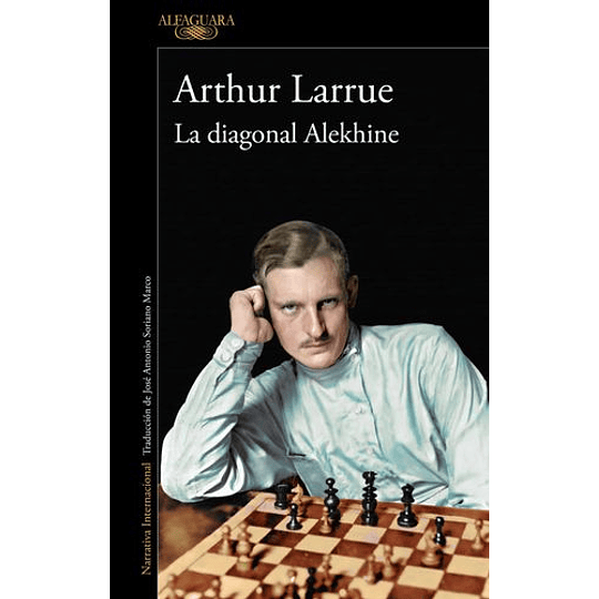 La Diagonal Alekhine - Larrue, Arthur - Libro Físico