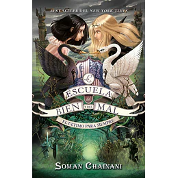 La Escuela Del Bien Y Del Mal 3. El Ultimo Para Siempre