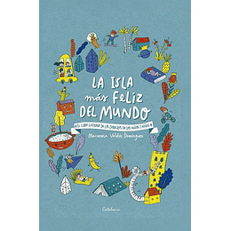 La Isla Mas Feliz Del Mundo El Libro Ilustrado De Los Derechos De Niños Y Niñas