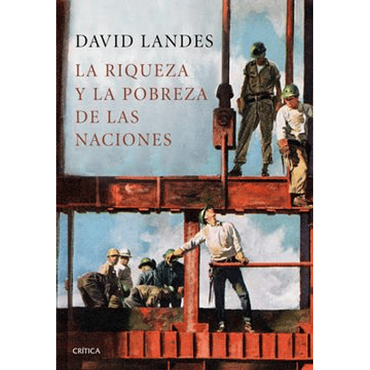 La Riqueza Y La Pobreza De Las Naciones