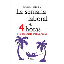 La Semana Laboral De 4 Horas