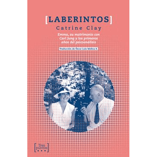 Laberintos - Emma Su Matrimonio Con Carl Jung