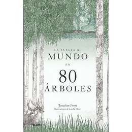 La Vuelta Al Mundo En 80 Arboles