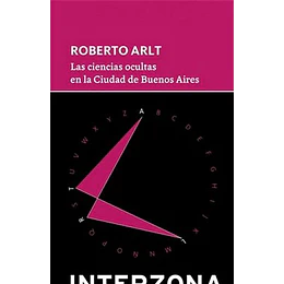 Las Ciencias Ocultas En La Ciudad De Buenos Aires