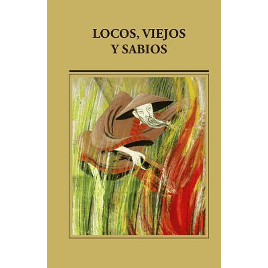 Locos Viejos Y Sabios