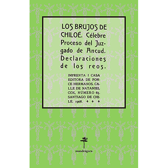 Los Brujos De Chiloe - Celebre Proceso