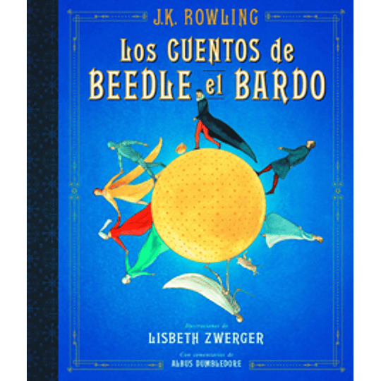 Los Cuentos De Beedle El Bardo Ilustrado