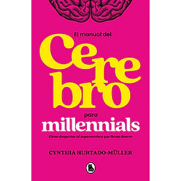 Manual Del Cerebro Para Millennials