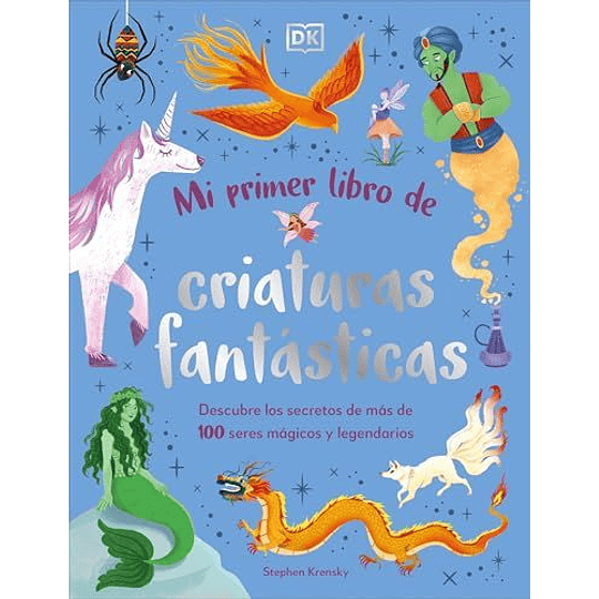 Mi Primer Libro De Criaturas Fantásticas