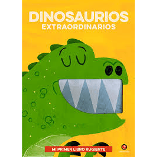 Mi Primer Libro Rugiente Dinosaurios Extraordinarios