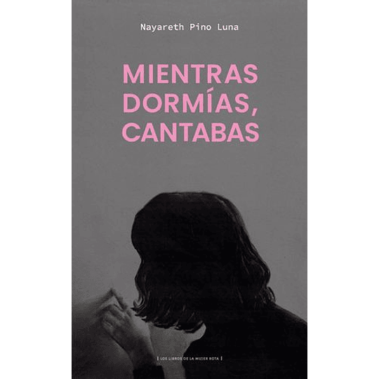 Mientras Dormías, Cantabas