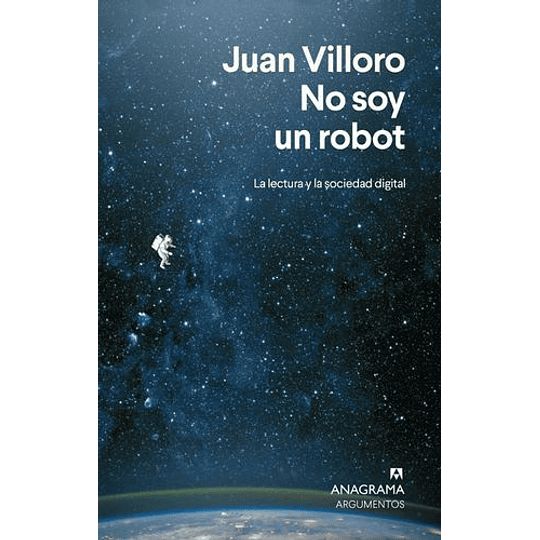No Soy Un Robot. La Lectura Y La Sociedad Digital
