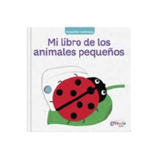 Pequeños Curiosos -  Mi Libro De Los Insectos