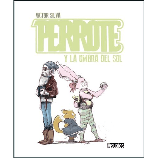 Perrote Y La Umbra Del Sol