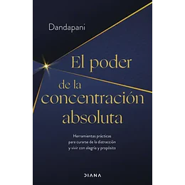 Poder De La Concentracion Absoluta, El