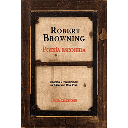 Poesía Escogida (Robert Browning)