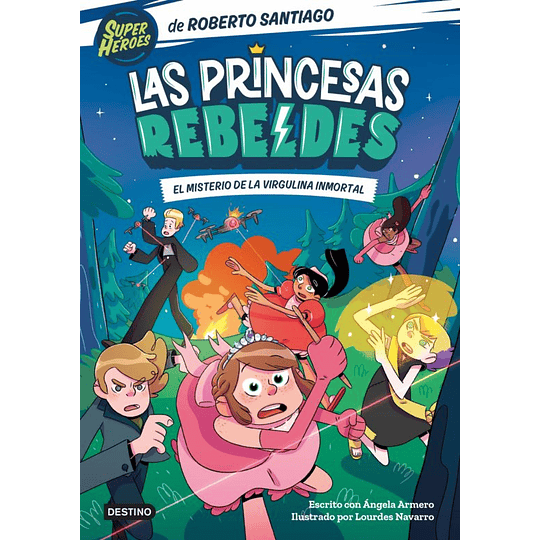 Princesas Rebeldes 1 Las El Misterio De La Virgulina Inmortal