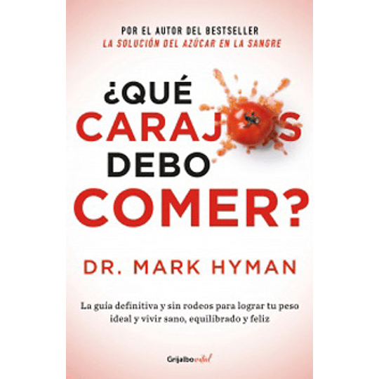 Que Carajos Debo Comer