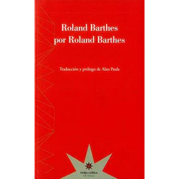Roland Barthes Por Roland Barthes