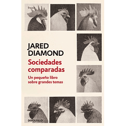 Sociedades Comparadas: Un Pequeño Libro Sobre Grandes Temas