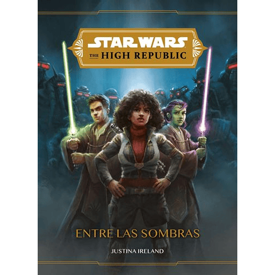Star Wars The High Republic -  Entre Las Sombras