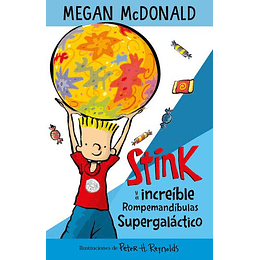 Stink Y El Increíble Rompemandíbulas Supergaláctico