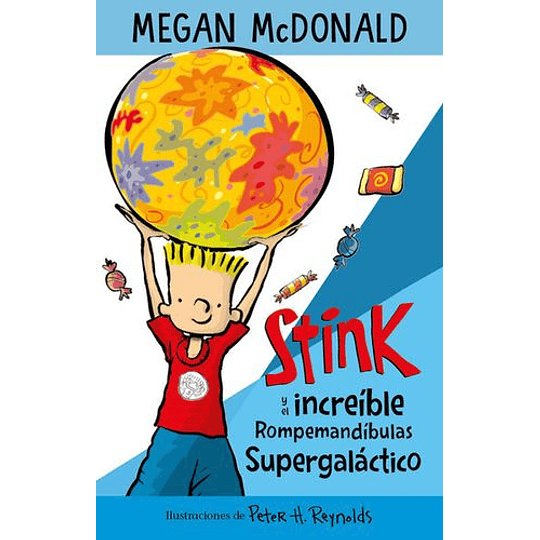 Stink Y El Increíble Rompemandíbulas Supergaláctico