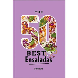 The 50 Best Ensaladas 