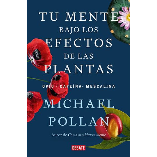 Tu Mente Bajo Los Efectos De Las Plantas