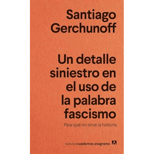 Un Detalle Siniestro En El Uso De La Palabra Fascismo  