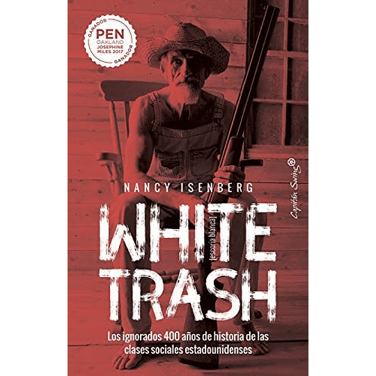 White Trash Escoria Blanca