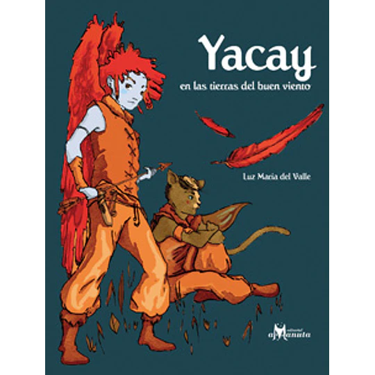 Yacay En Las Tierras Del Buen Viento