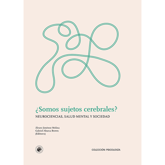 ¿Somos Sujetos Cerebrales?