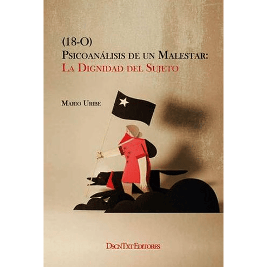 18-0 Psicoanalisis De Un Malestar La Dignidad Del Sujeto