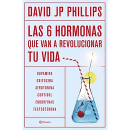 6 Hormonas Que Van A Revolucionar Tu Vida, Las