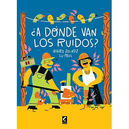 A Donde Van Los Ruidos