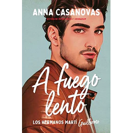 A Fuego Lento (Los Hermanos Martí 2)