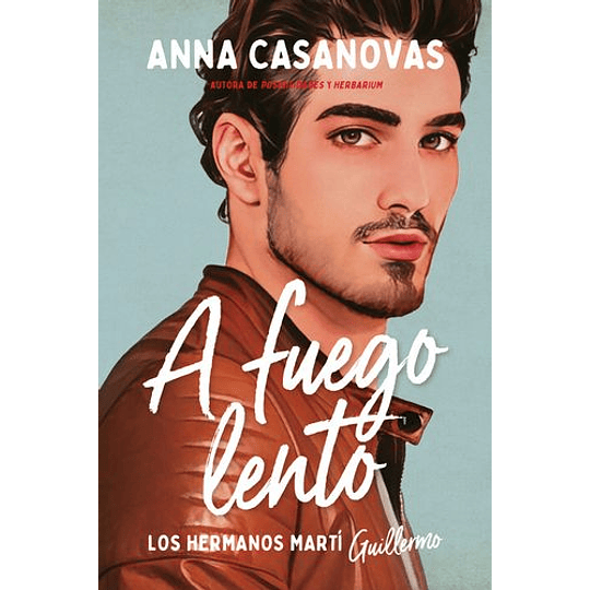 A Fuego Lento (Los Hermanos Martí 2)