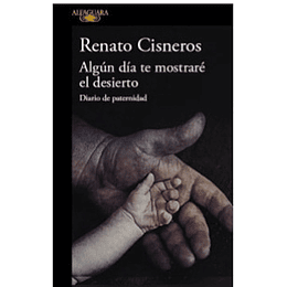 Algun Dia Te Mostrare El Desierto