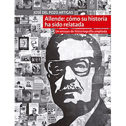 Allende - Como Su Historia Ha Sido Relatada