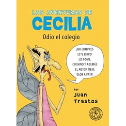 Aventuras De Cecilia 1 - Odio El Colegio, Las