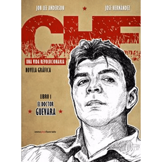 Che Una Vida Revolucionaria - El Doctor Guevara