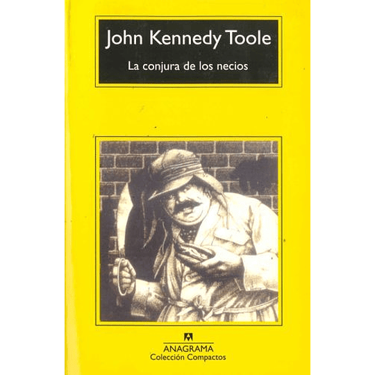 Conjura De Los Necios, La